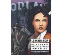 Miles Hyman – Le Dahlia Noir – Bande dessinée – Broché