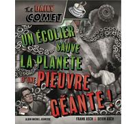 Le Daily Comet - Un Ecolier Sauve La Planete D'une Pieuvre Geante