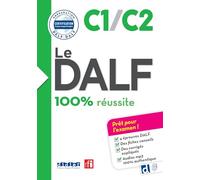 Le DALF C1/C2 100% réussite - édition 2016-2017 - Livre + didierfle.app - Lucile Chapiro - Didier - broché - Méthode de langue
