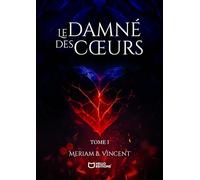 Le Damné des Coeurs - Tome I