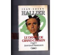 Le Dandy De Grand Chemin - Conversations Avec Jean-Louis Remilleux