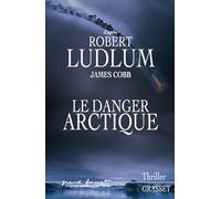 LE DANGER ARCTIQUE