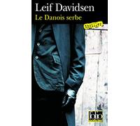Le Danois serbe: Une enquête du commissaire Per Toftlund