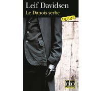 Le Danois serbe Une enquête du commissaire Per Toftlund - Leif Davidsen - Gallimard - Poche - Roman