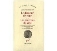 Le danseur de cour – Les marches du vide – Gallimard