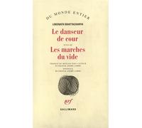Le danseur de cour/les marches du vide Suivi de Les marches du vide - Lokenath Bhattacharya - Gallimard - broché - Poésie