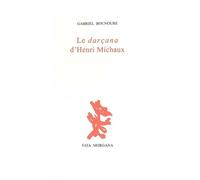 Le Darçana d'Henri Michaux