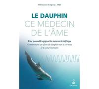 Le dauphin ce médecin de l'âme Olivia de Bergerac (Auteur)