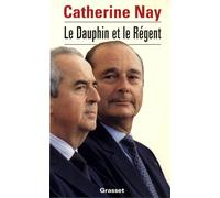 Le dauphin et le régent - Catherine Nay - Grasset - broché - Livre