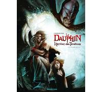 Le Dauphin, héritier des ténèbres - Tome 02: Le Chevalier à la croix