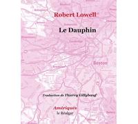 Le Dauphin - Robert Lowell - Le Realgar - broché - Poésie