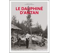 Le Dauphiné d'antan