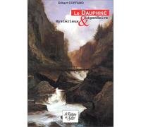 Le Dauphine Mysterieux Et Legendaire
