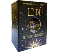 Le Dé - Et le livre des réponses François Villeneuve (Auteur)