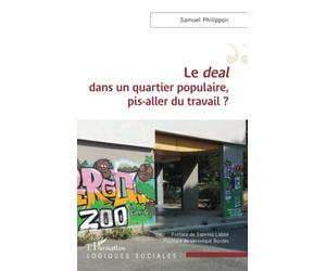 Le deal dans un quartier populaire, pis-aller du travail ?