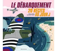 LE DEBARQUEMENT 20 RECITS DU JOUR J