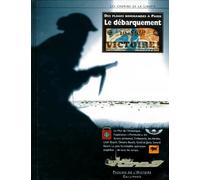 Le Debarquement. Des Plages Normandes A Paris