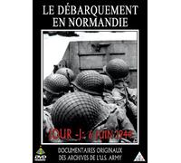 Le Débarquement En Normandie - Jour J : 6 Juin 1944