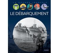 Sophie Lamoureux – Le Débarquement – Document jeunesse – Fleurus – Cartonné
