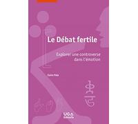 Le débat fertile: Explorer une controverse dans l'émotion
