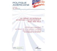 Le Débat Stratégique Américain Contemporain : État Des Lieux
