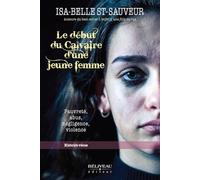 Le début du Calvaire d'une jeune femme - Pauvreté, abus, négligence, violence - Histoire vécue