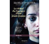 Le début du Calvaire d'une jeune femme - Pauvreté, abus, négligence, violence - Histoire vécue