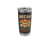 Le Decaf, c'est une Question de Confiance Gobelet isotherme en acier inoxydable double paroi