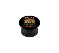 Le Decaf, C'est Une Question de Confiance PopSockets PopGrip Adhésif