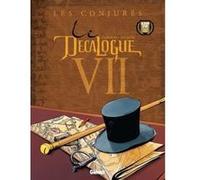 Le Décalogue – Tome 7 : Les Conjurés – Glénat