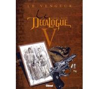 Le Décalogue, tome 5 : Le Vengeur
