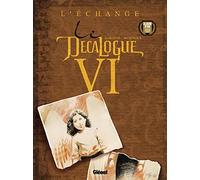 Le Décalogue – Tome 6 : L'Échange – Glénat