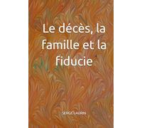 Le décès, la famille et la fiducie