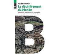 Le déchiffrement du Monde : Théorie et pratique de la géographie – Éditions Belin