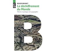 Le déchiffrement du Monde : Théorie et pratique de la géographie – Éditions Belin