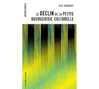 Le déclin de la petite bourgeoisie culturelle