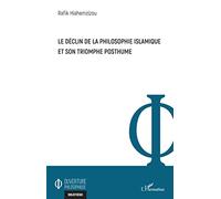 Le déclin de la philosophie islamique et son triomphe posthume
