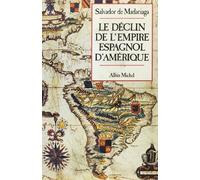 Le Déclin de l'empire espagnol d'Amérique