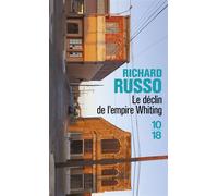 Le déclin de l'empire Whiting - Richard Russo - 10/18 - Poche - Roman