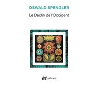 Le déclin de l'Occident I, II Esquisse d'une morphologie de l'histoire universelle - Oswald Spengler - Gallimard - broché - Essai
