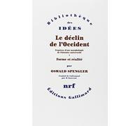 Le déclin de l'Occident. Volume I : Forme et réalité. Volume II : Perspectives de l'histoire universelle - Pack de 2 Vols.
