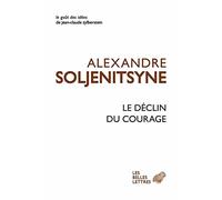Le déclin du courage: Discours de Harvard, juin 1978