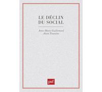Le Déclin du social : Formation et Crise des politiques de la vieillesse