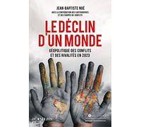 Le Déclin d'un monde: géopolitique des affrontements et des rivalités