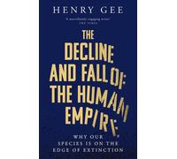 Le déclin et la chute de l'empire humain