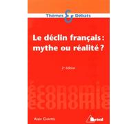 Le déclin français : Mythe ou réalité ?