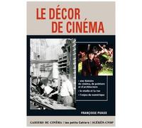 Le Décor de Cinéma - Puaux Françoise - Cahiers Du Cinema - Poche - Guide
