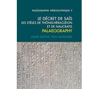 Le décret de Saïs: Les stèles de Thônis-Héracléion et de Naucratis