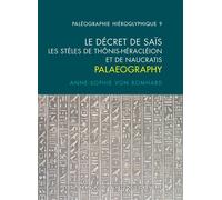 Le décret de Saïs Les stèles de Thônis-Héracléion et de Naucratis - Anne-Sophie Von Bomhard - Inst.français Archeologie Orientale Du Caire - broché - Essai