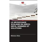 LE DÉCROCHAGE SCOLAIRE EN GRÈCE: DÉFIS, DONNÉES ET SOLUTIONS